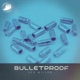 Bulletproof EP