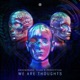 We Are Thoughts Single