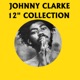 12 Inch Collection Johnny Clarke EP
