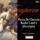 Couperin Pieces De Clavecin Books 3 and 4 Excerpts