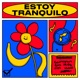 Estoy Tranquilo Single