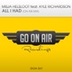 All I Had feat Kyle Richardson On Air Mix Single