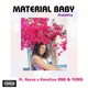 Material Baby feat EmmCee RNB Karez Yung Single