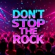 Don t Stop the Rock Single