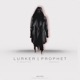 Lurker Prophet Single