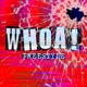 Whoa Freestyle Single