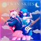 Twin Skies Single
