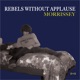 Rebels Without Applause Single