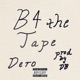 B4 the Tape Single