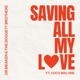 Saving All My Love feat Coco Malone Single