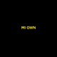 Mi Own feat Clevlandburke Single
