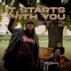 It Starts With You Pt 2 feat DJ Thensum Single