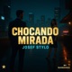 Chocando Mirada Single