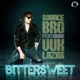 Bittersweet Remixes feat Vuk Lazar
