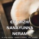 En Mizhi Nanayunna Neram Single