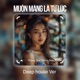 Muộn Màng Là Từ Lúc Deep House Single
