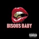 BISOUS BABY feat Alpha BUUSCA Single