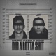 Did a Lotta Shit Single