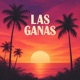 LAS GANAS feat Mia Calderon Single