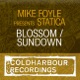 Blossom Sundown Mike Foyle Presents Statica Single