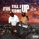 Till I Come Up feat Lil Yo Single