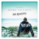 More To Love The Remixes Single