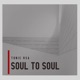 Soul To Soul Single