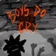Boys do cry Single