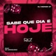 Sabe que dia é Hoje Single