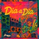 Dia a Dia feat LeoZera Single
