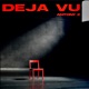 Deja Vu Single
