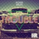 Trouble Single