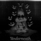 Underneath