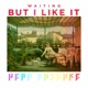 Waiting but I like it Single