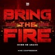 Bring The Fire Kiss Me Again Single