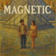 MAGNETIC feat Rodney Tristan Single