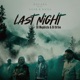 Last Night DJ Mephisto DJ Dr1ve Remix feat Yaar Kaiia Single
