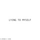 Lying to Myself Single
