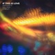 If This Is Love Radio Edit Single