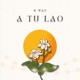 A Tu Lao Single