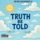 TRUTH BE TOLD feat Big Fuzz Single
