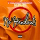 No Handouts feat Tattoo Rob Single