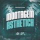 Montagem Asthetich Single