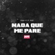 Nada Que Me Pare feat DICC Single