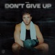 Don t Give Up Extended Mix Single