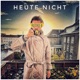 HEUTE NICHT Single
