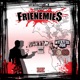 Frienemies feat Stevie Joe Lil Slugg Single