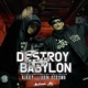 Destroy Di Babylon feat ARM STRONG Single