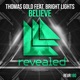 Believe feat Bright Lights EP