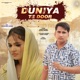 Duniya Te Door feat Priyanka Boss Single
